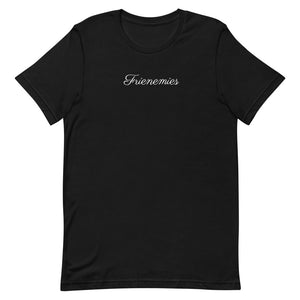 Frienemy Unisex T-Shirt